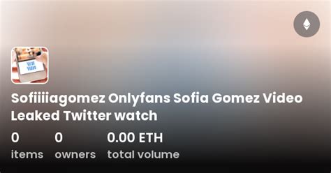 sofiagomez onlyfans|Sofia Gomez / Sofiiiagomez Nude Leaked OnlyFans